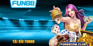 Tài Xỉu Fun88 - Trải Nghiệm Tựa Game Sicbo Thế Hệ Mới 2024